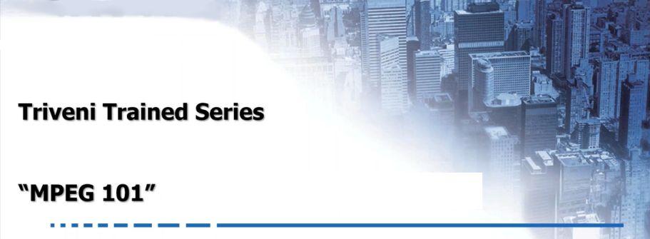 MPEG 101 webinar MPEG 101 webinar
