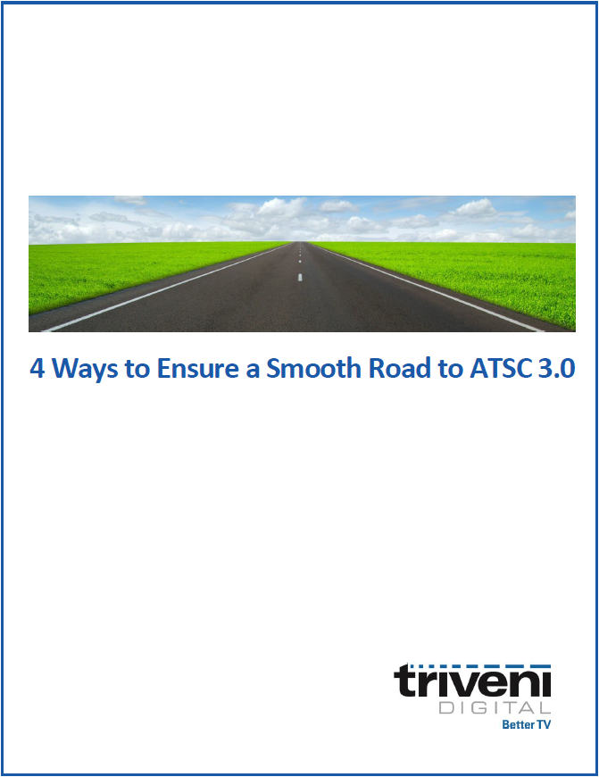 4 Ways to Ensure a Smooth Road to ATSC 3.0