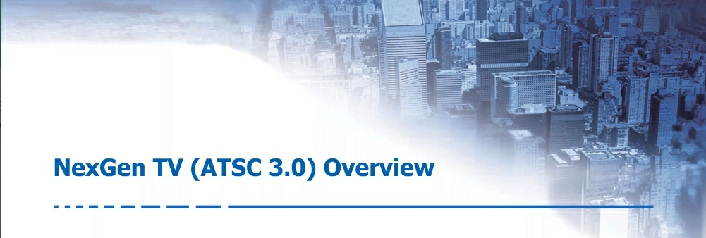 ATSC 3.0 Broadcast Technology Overview webinar