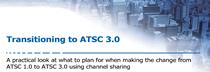Transitioning from ATSC 1.0 to ATSC 3.0 Webinar