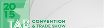 Texas Association of Broadcasters 2015 Convention & Trade Show Texas Association of Broadcasters 2015 Convention & Trade Show