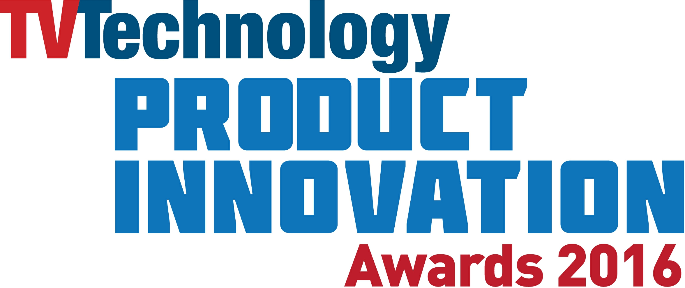 TV Technology 2016 Product Innovation Awards